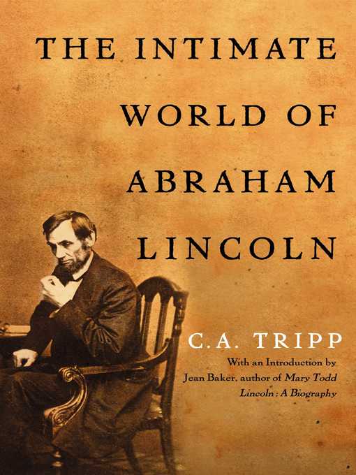 Title details for The Intimate World of Abraham Lincoln by C.A. Tripp - Available